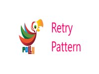 Resilient Modern Apps with Polly in .NET - Retry Pattern