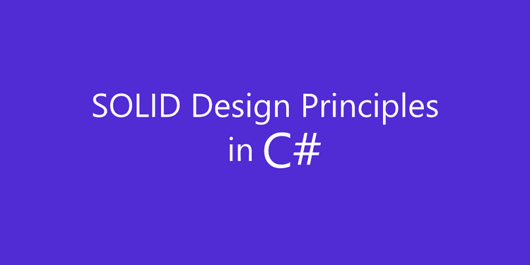 SOLID Design Principles In C# - Single Responsibility | Tech Playground